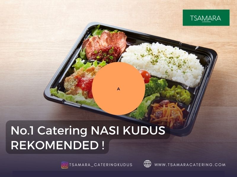 catering kudus terbaik murah tsamara catering