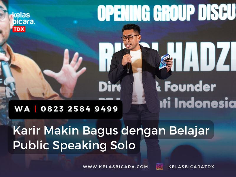 Karir Makin Bagus dengan Belajar Public Speaking Solo