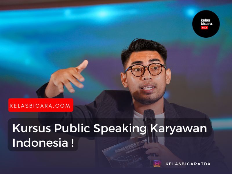 Kursus Public Speaking Indonesia Untuk Karyawan Indonesia