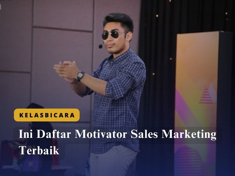 Ini Daftar Motivator Sales Marketing Terbaik